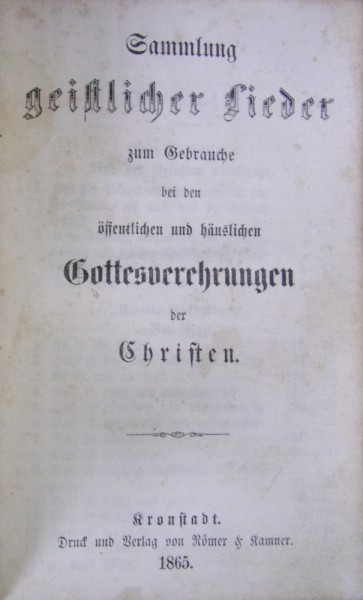 SAMMLUNG GEISTLICHER LIEDER - COLECTIE DE CANTECE RELIGIOASE (Brașov, 1865)