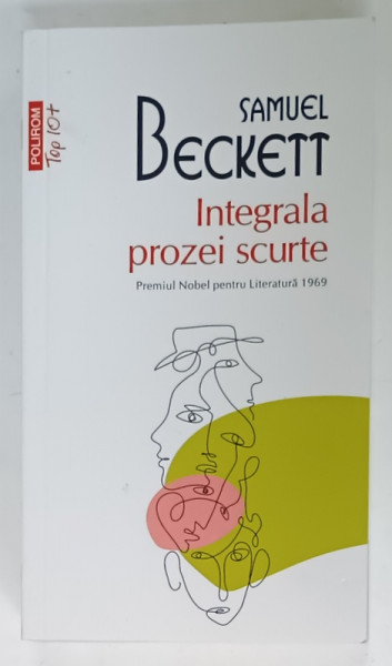SAMUEL BECKETT , INTEGRALA PROZEI SCURTE , 2024