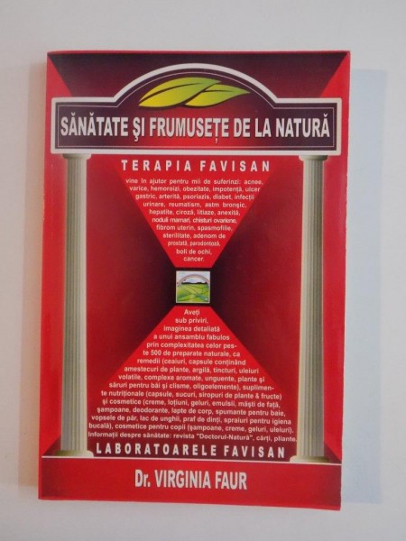 SANATATE SI FRUMUSETE DE LA NATURA de VIRGINIA FAUR , LUGOJ 2005