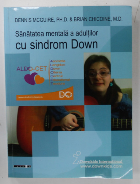 SANATATEA MENTALA A ADULTILOR CU SINDROM DOWN de DENNIS MCGUIRE si BRIAN CHICOINE , 2012