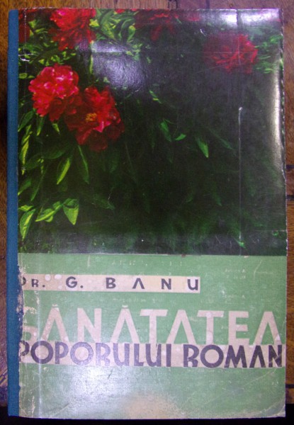 SANATATEA POPORULUI ROMAN de GEORGE BANU (1935)