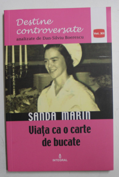 SANDA MARIN  - VIATA E CA O CARTE DE BUCATE de DAN  - SILVIU BOERESCU , 2017