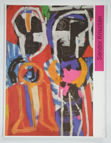 SANDOR KRISZTIAN  , CATALOG DE EXPOZITIE , TEXT IN MAGHIARA , ENGLEZA , ROMANA , 2015