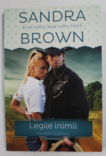 SANDRA BROWN - LEGILE INIMII - TRILOGIA SUDULUI , 2014