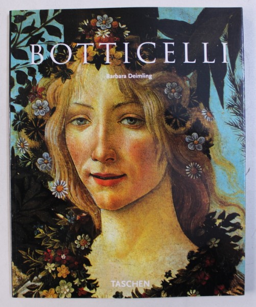 SANDRO BOTTICELLI 1444 / 45 - 1510 by BARBARA DEIMLING , 2000