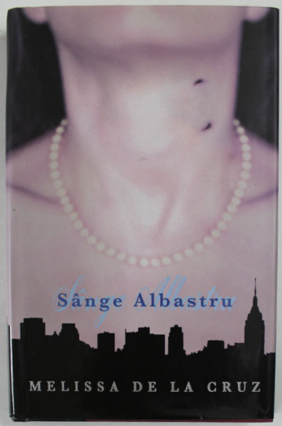 SANGE ALBASTRU de MELISSA DE LA CRUZ , 2010