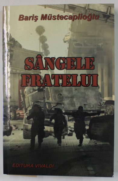SANGELE FRATELUI de BARIS MUSTECAPLIOGLU , 2012
