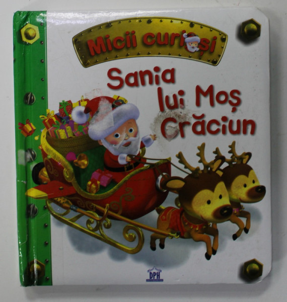 SANIA LUI MOS CRACIUN, text de EMILIE BEAUMONT , imagini de ALEXIS NESME , 2016, PREZINTA  URME DE UZURA