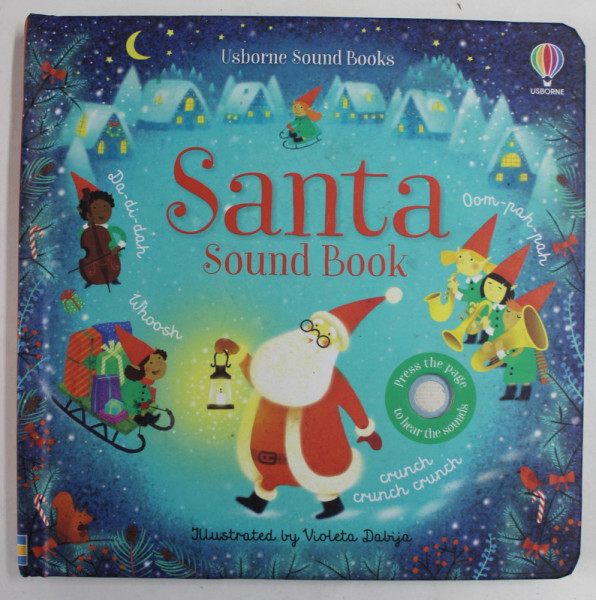 SANTA BOOK , illustrated by VIOLETA  DABIJA , CONTINE BUTOANE CARE EMIT SUNETE PRIN APASARE , 2020 , LIPSA BATERIE