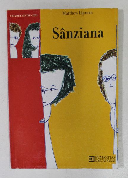 SANZIANA - FILOZOFIE PENTRU COPII de MATTHEW LIPMAN , 2002