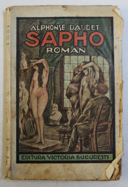 SAPHO  - roman de ALPHONSE DAUDET , EDITIE INTERBELICA