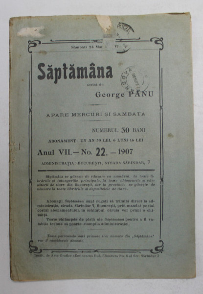 SAPTAMANA , REVISTA , APARE MIERCURI SI SAMBATA , ANUL VII , NO. 22  , 1907