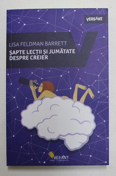 SAPTE LECTII SI JUMATATE DESPRE CREIER de LISA FELDMAN BARRETT , 2022 *PREZINTA SUBLINIERI CU PIXUL