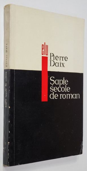 SAPTE SECOLE DE ROMAN de PIERRE DAIX , 1956