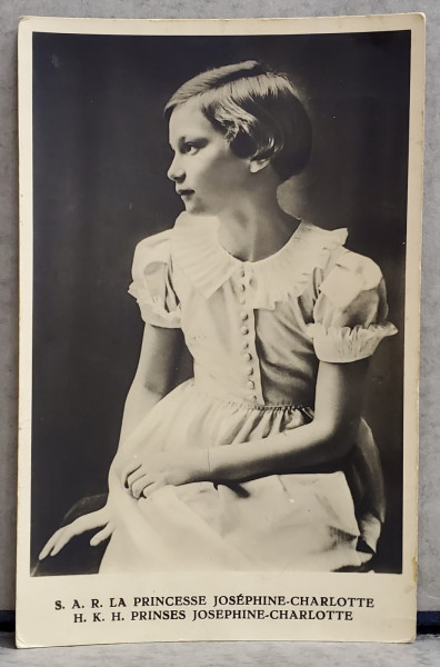 S.A.R. LA PRINCESSE JOSEPHINE - CHARLOTTE A BELGIEI , FOTOGRAFIE TIP CARTE POSTALA , INTERBELICA