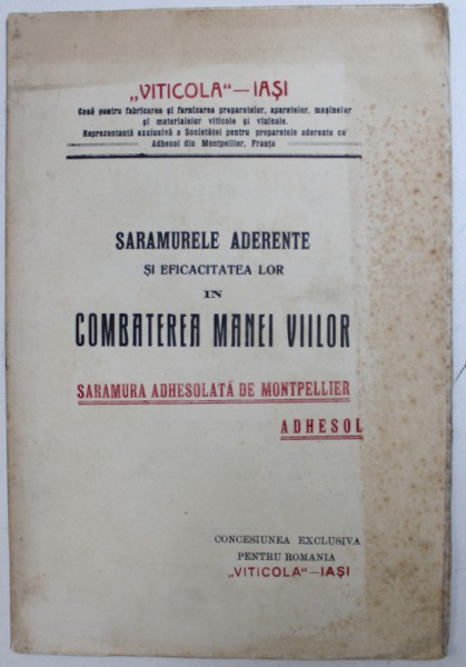 SARAMURELE AFERENTE SI EFICACITATEA LOR IN COMBATEREA MANEI VIILOR  - SARAMURA ADHESOLATA DE MONTPELLIER ADHESOL , EDITIE INTERBELICA