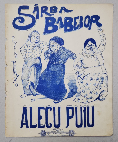 SARBA BABELOR - pentru piano de ALECU PUIU , SFARSITUL SEC. XIX , PARTITURA