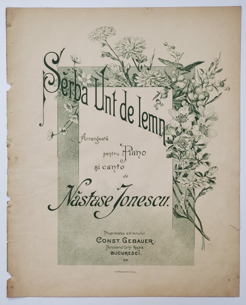 SARBA UNT DE LEMN , aranjata pentru piano si canto de NASTASE IONESCU , SFARSITUL SEC. XX , PARTITURA