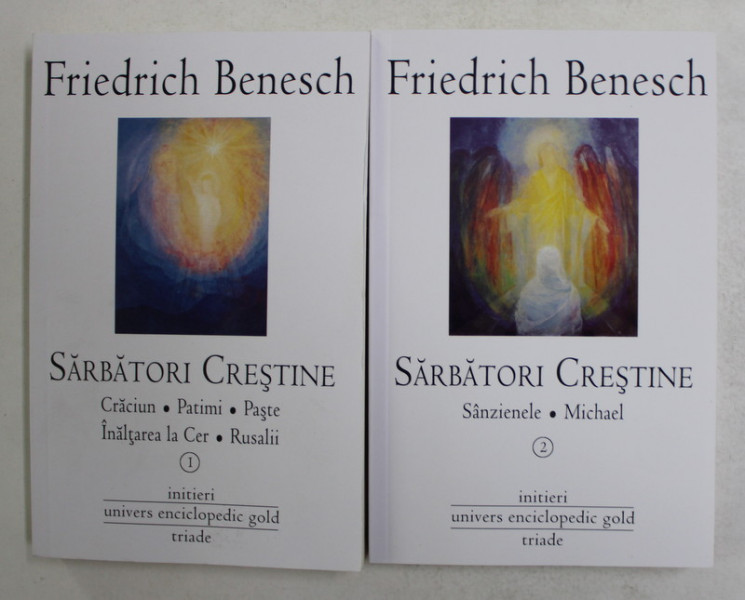 SARBATORI CRESTINE de FRIEDRICH BENESCH , VOLUMELE I - II , 2011