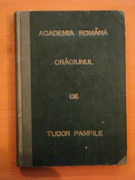 SARBATORILE LA ROMANI: CRACIUNUL. STUDIU ETNOGRAFIC de TUDOR PAMFILE  1914