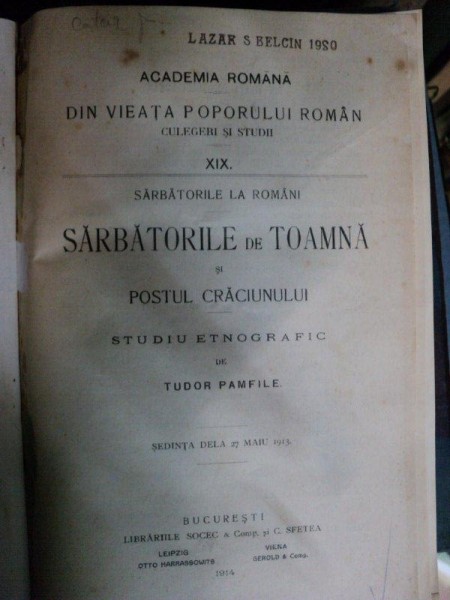 SARBATORILE LA ROMANI(SARBATORILE DE TOAMNA SI POSTUL CRACIUNULUI)-TUDOR PAMFILE  BUCURESTI 1914