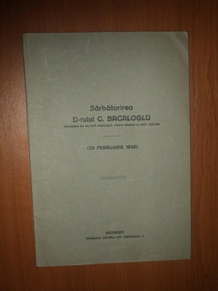 SARBATORIREA D-RULUI C. BACALOGLU, 29 FEBRUARIE 1936, BUC.