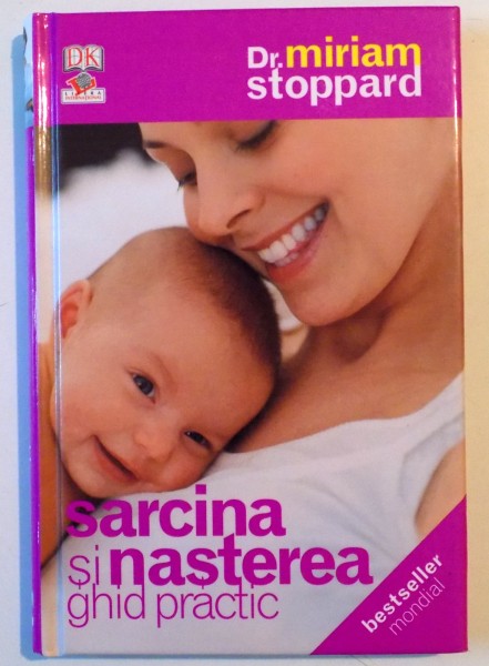 SARCINA SI NASTEREA , GHID PRACTIC de MIRIAM STOPPARD , 2005