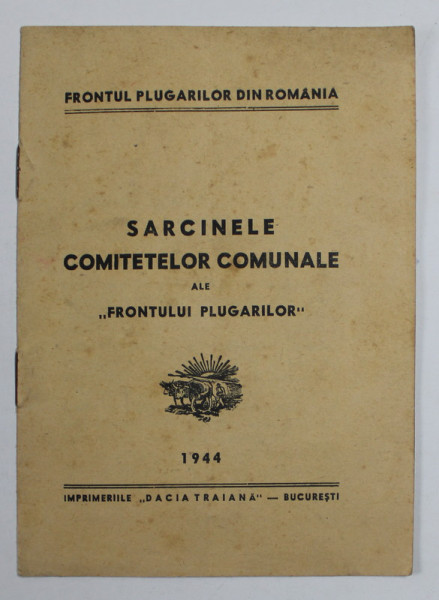 SARCINELE COMITETELOR COMUNALE ALE '' FRONTULUI PLUGARILOR '' , 1944