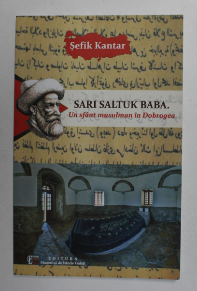 SARI SALTUK BABA - UN SFANT MUSULMAN IN DOBROGEA de SEFIK KANTAR , 2015