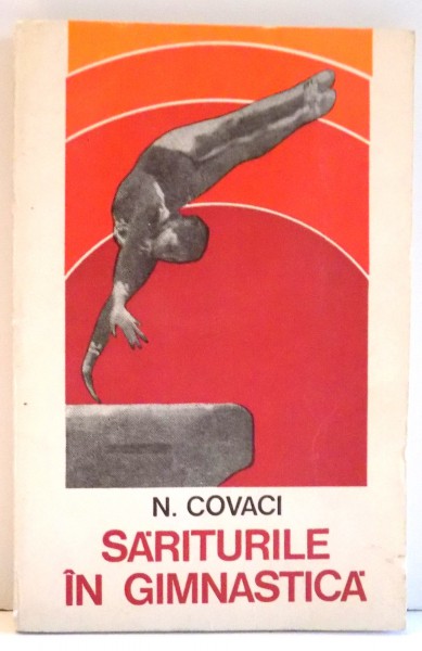 SARITURILE IN GIMNASTICA de N. COVACI , 1976