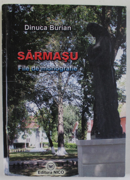 SARMASU , FILE DE MONOGRAFIE de DINUCA BURIAN , 2011