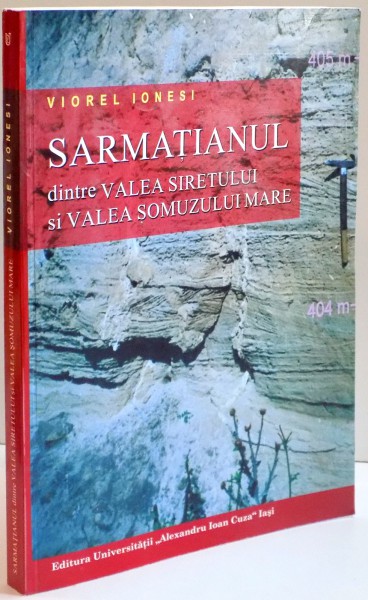 SARMATIANUL DINTRE VALEA SIRETULUI SI VALEA SOMUZULUI MARE de VIOREL IONESI , 2006