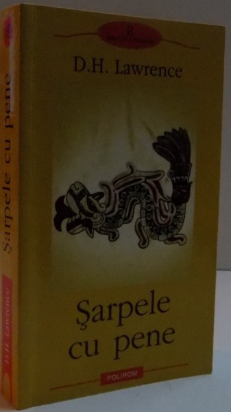 SARPELE CU PENE de D. H. LAWRENCE , 2003