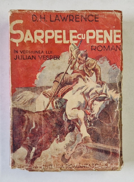 SARPELE CU PENE , roman de D.H. LAWRENCE , 1943