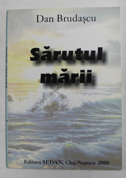 SARUTUL MARII , ANTOLOGIE DE POEZIE INDIANA CONTEMPORANA de DAN BRUDASCU , 2000