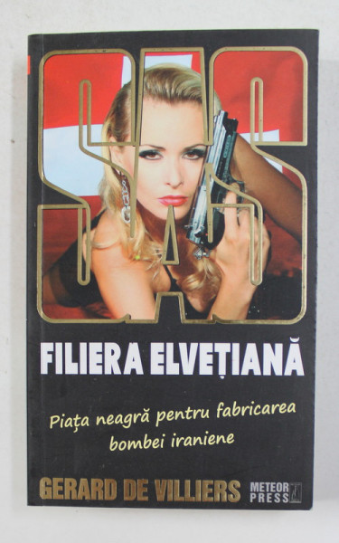 SAS - FILIERA ELVETIANA de GERARD DE VILLIERS , 2010