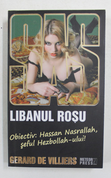 SAS - LIBANUL ROSU de GERARD DE VILLIERS , 2008