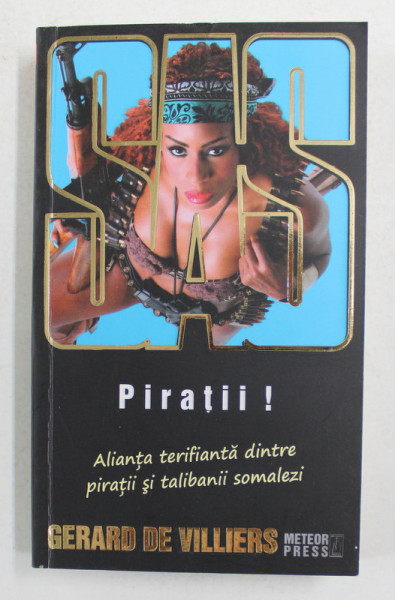 SAS - PIRATII ! de  GERARD DE VILLIERS , 2009