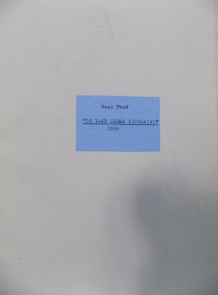 SASA PANA  MANUSCRIS, DE V-AR CHEMA NICOLAE , 1959, MANUSCRIS