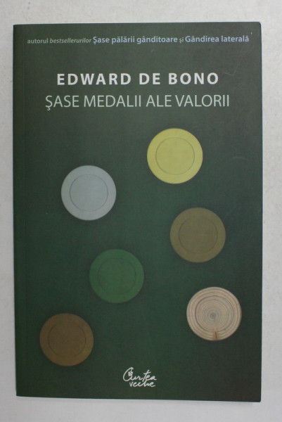 SASE MEDALII ALE VALORII de EDWARD DE BONO , 2008
