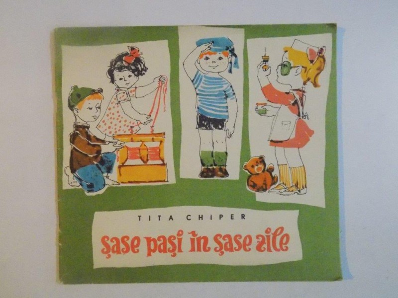 SASE PASI IN SASE ZILE de TITA CHIPER , 1965