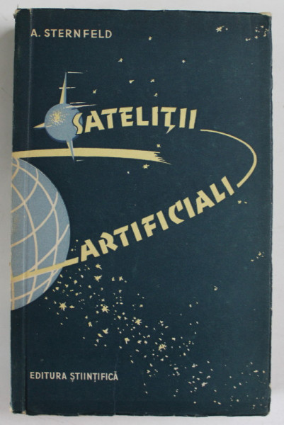 SATELITII ARTIFICIALI de A. STERNFELD , 1959