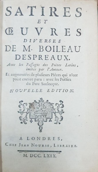 SATIRES ET OEUVRES DIVERSES de M. BOILEAU DESPREAUX - LONDRA, 1769