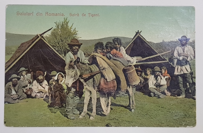SATRA DE TIGANI , CU CORTURI SI MAGAR , CARTE POSTALA , INCEPUTUL SECOLUUI XX