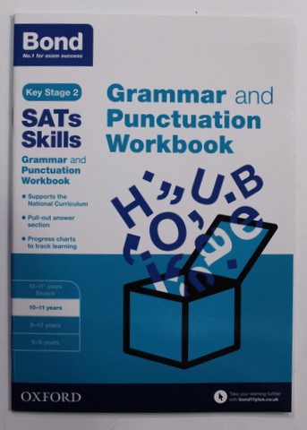 SATs SKILLS - GRAMMAR AND PUNCTUATION  WORKBOOK , - KEY STAGE 2 , 10 -11 YEARS , 2016