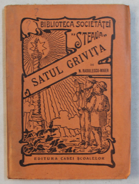 SATUL GRIVITA  - SCRIERE POPORALA PENTRU FOLOSUL PLUGARILOR de N . RADULESCU  - NIGER , 1940