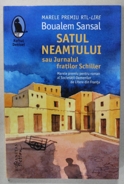 SATUL NEAMTULUI SAU JURNALUL FRATILOR SCHILLER de BOUALEM SANSAL , 2018