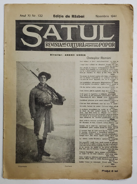 SATUL , REVISTA DE CULTURA PENTRU POPOR , EDITIE DE RAZBOI , ANUL XI , NR. 132, NOIEMBRIE , 1941