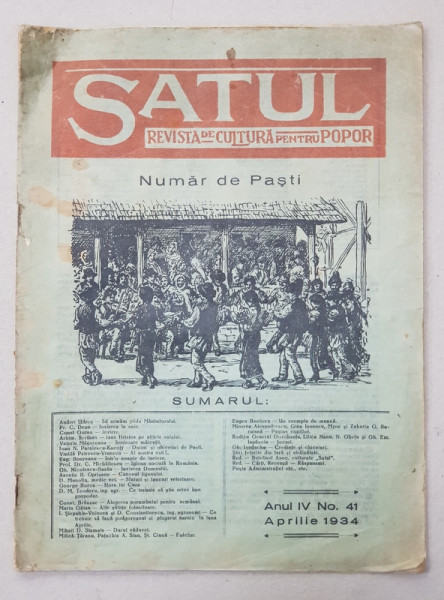 SATUL , REVISTA DE CULTURA PENTRU POPOR , NUMAR DE PASTI , ANUL IV , NO. 41 ,  APRILIE 1934