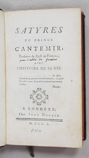 SATYRES DU PRINCE CANTEMIR AVEC L ' HISTOIRE DE SA VIE , 1750, COLEGAT *